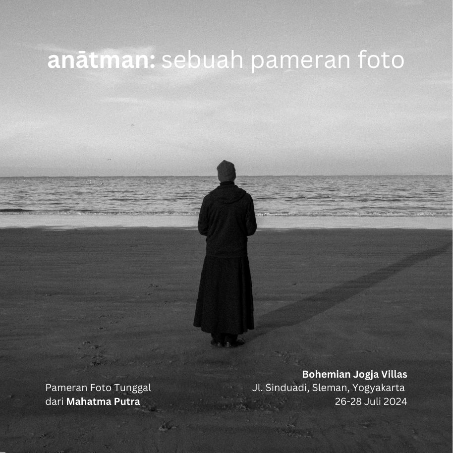 Poster for the solo exhibition anātman at Bohemian Jogja Villas, Sleman, July 2024
